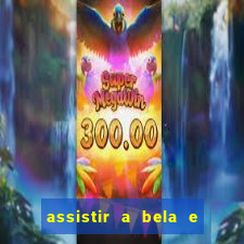 assistir a bela e a fera 1991 online dublado